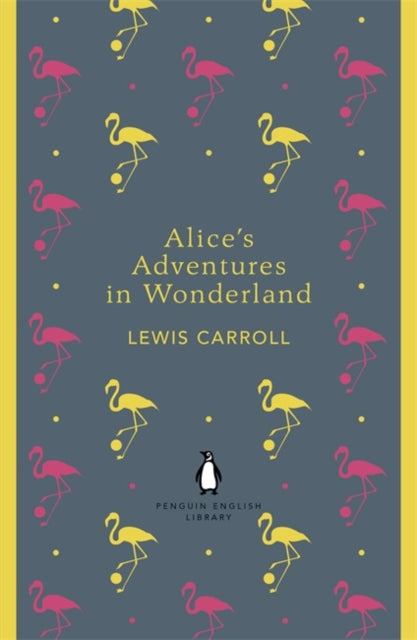 Alice's Adventures in Wonderland and Through the Looking Glass - 9780141199689