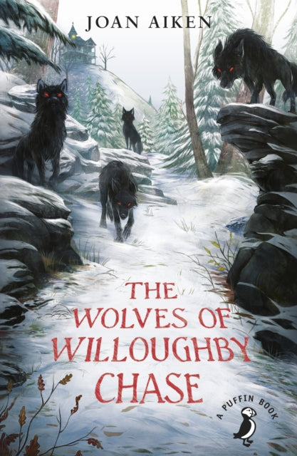 The Wolves of Willoughby Chase : 60th Anniversary Edition - 9780141362663