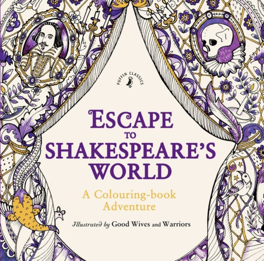 Escape to Shakespeare's World: A Colouring Book Adventure - 9780141371214