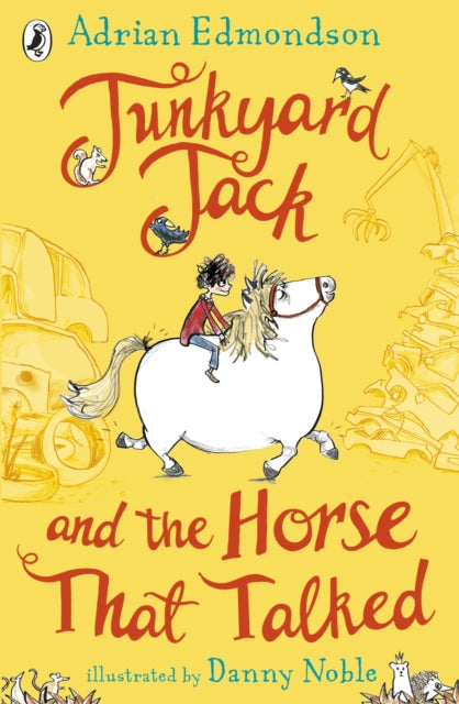 Junkyard Jack and the Horse That Talked - 9780141372495