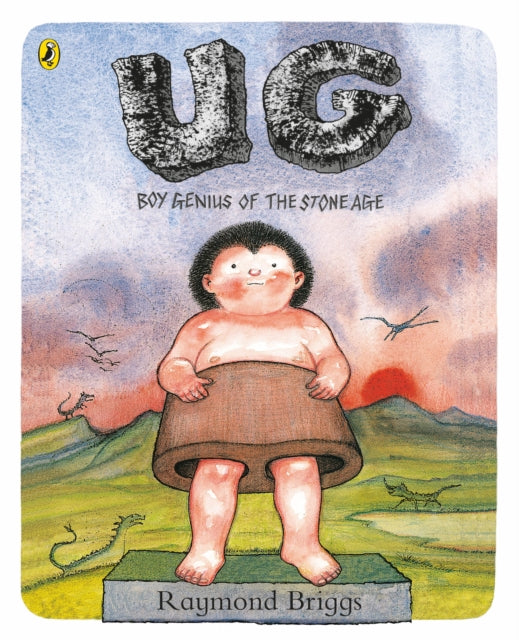 UG: Boy Genius of the Stone Age and His Search for Soft Trousers - 9780141374055