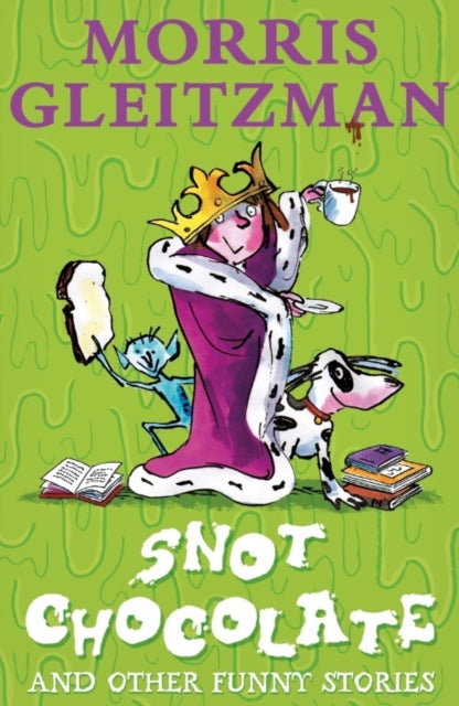 Snot Chocolate : and other funny stories - 9780141375250