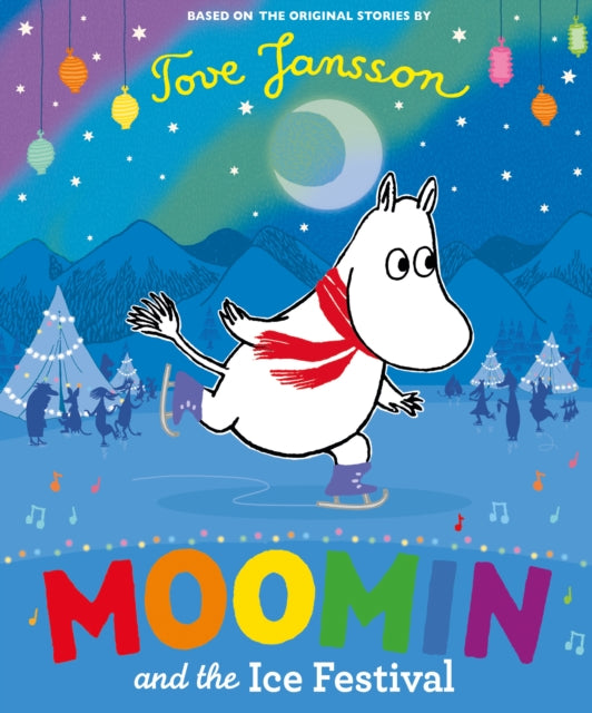 Moomin and the Ice Festival - 9780141375601