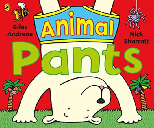 Animal Pants : from the bestselling Pants series - 9780141378343