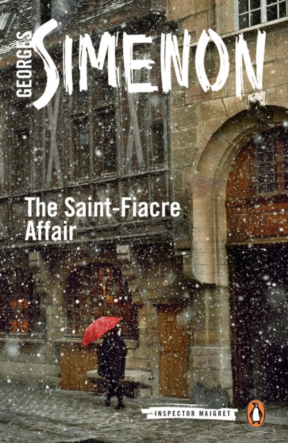 The Saint-Fiacre Affair : Inspector Maigret #13 - 9780141394756