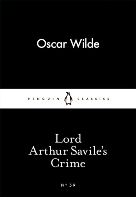 Lord Arthur Savile's Crime - 9780141397788