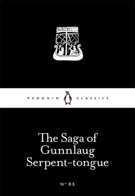 The Saga of Gunnlaug Serpent-tongue - 9780141397863