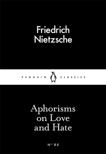 Aphorisms on Love and Hate - 9780141397900