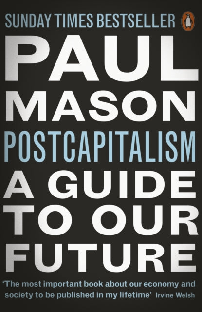 PostCapitalism : A Guide to Our Future - 9780141975290