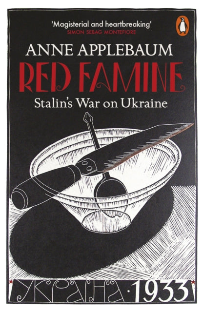 Red Famine : Stalin's War on Ukraine - 9780141978284