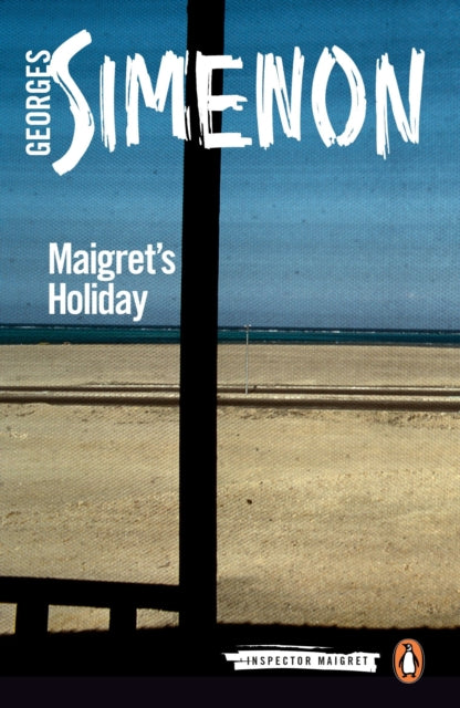 Maigret's Holiday : Inspector Maigret #28 - 9780141980744