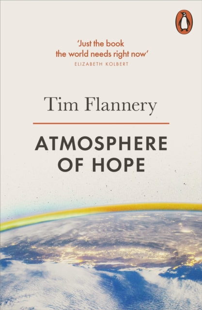 Atmosphere of Hope : Solutions to the Climate Crisis - 9780141981048