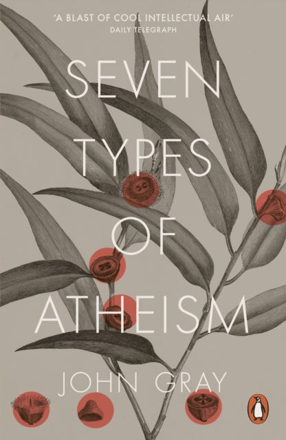 Seven Types of Atheism - 9780141981109