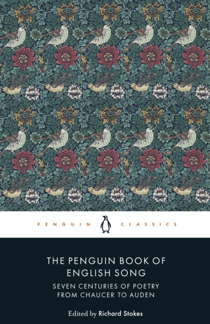 The Penguin Book of English Song : Seven Centuries of Poetry from Chaucer to Auden - 9780141982540