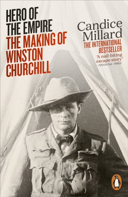 Hero of the Empire : The Making of Winston Churchill - 9780141984193