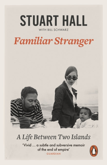 Familiar Stranger : A Life between Two Islands - 9780141984759