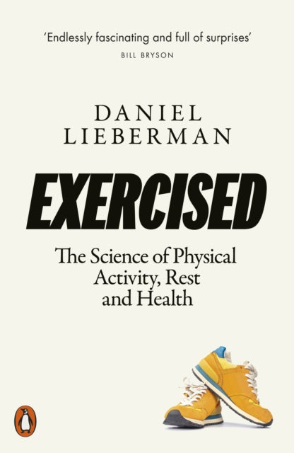 Exercised : The Science of Physical Activity, Rest and Health - 9780141986364