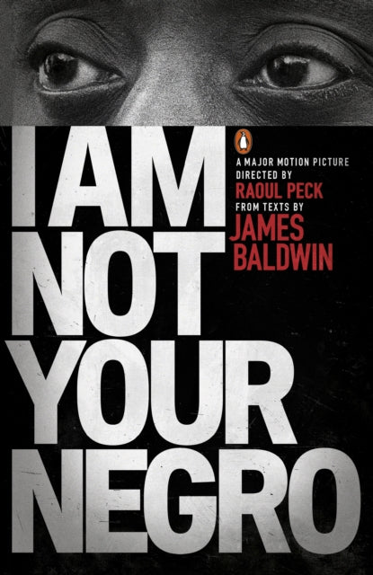 I Am Not Your Negro - 9780141986678