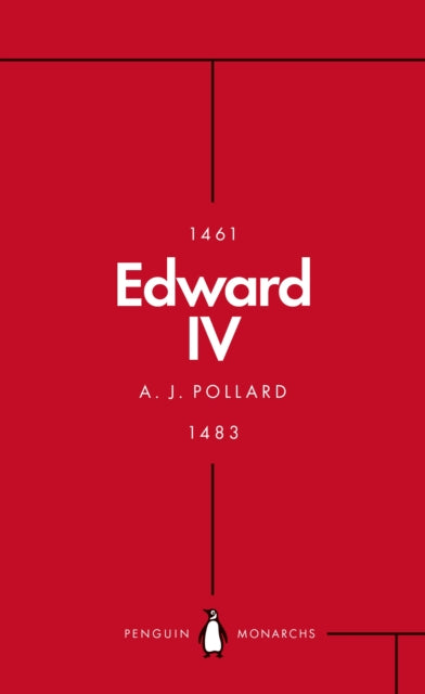 Edward IV (Penguin Monarchs) : The Summer King - 9780141989907