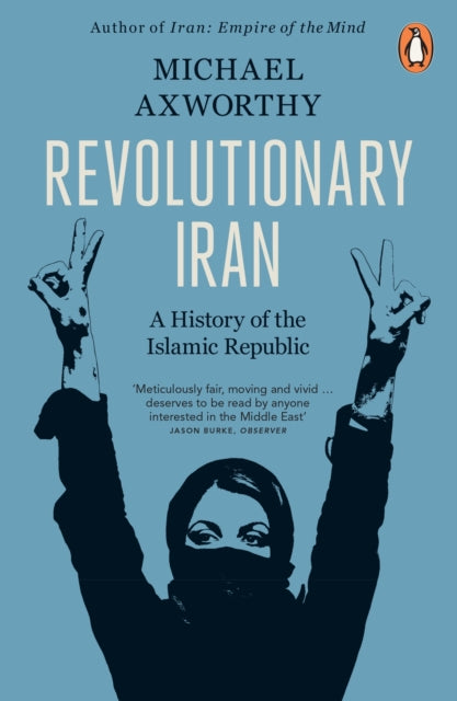 Revolutionary Iran : A History of the Islamic Republic Second Edition - 9780141990330