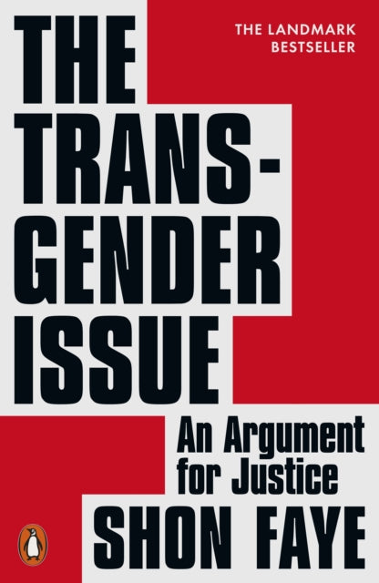 The Transgender Issue : An Argument for Justice - 9780141991801