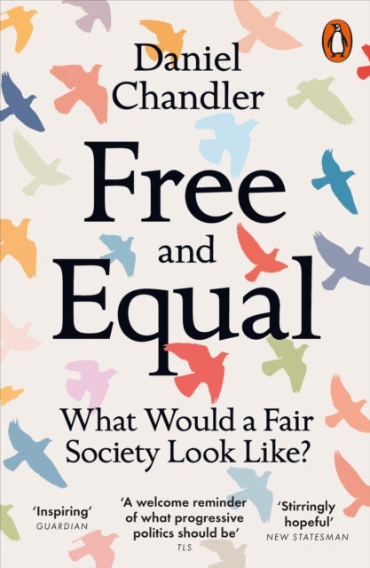 Free and Equal : What Would a Fair Society Look Like? - 9780141991948