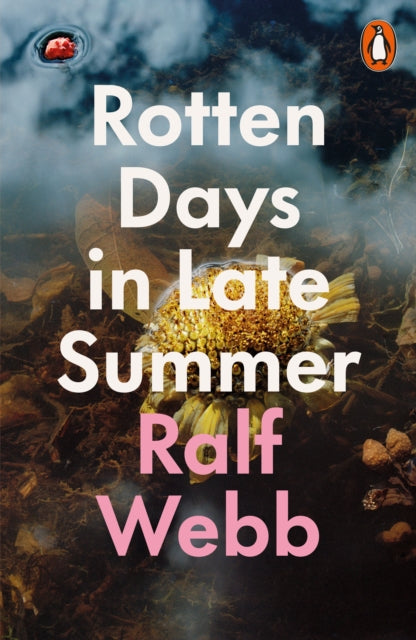 Rotten Days in Late Summer - 9780141992730