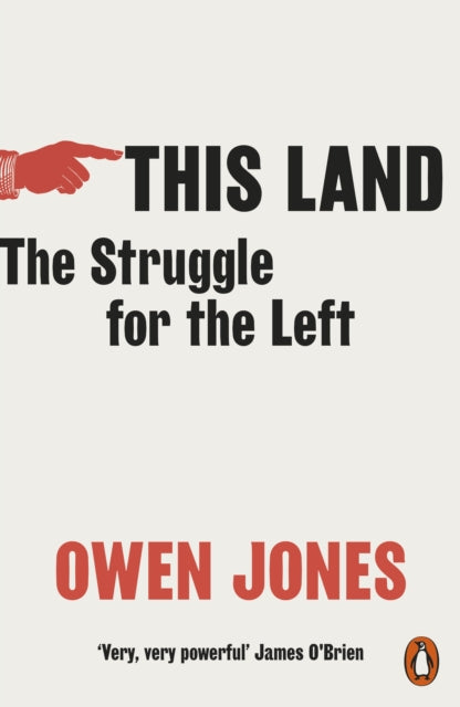 This Land : The Struggle for the Left - 9780141994390