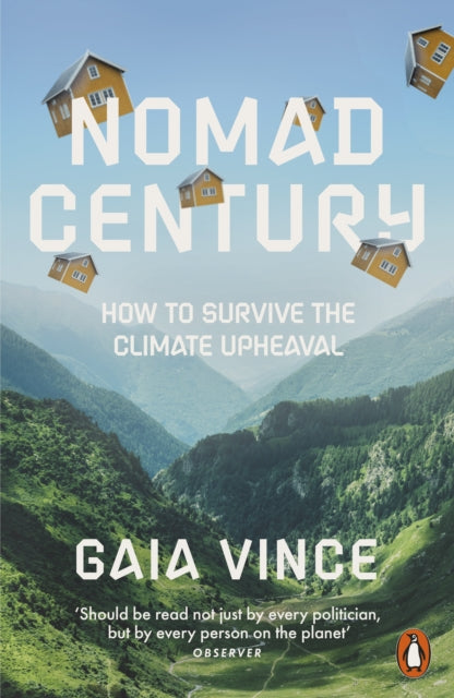 Nomad Century : How to Survive the Climate Upheaval - 9780141997681