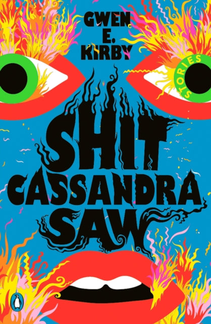 Shit Cassandra Saw : Stories - 9780143136620