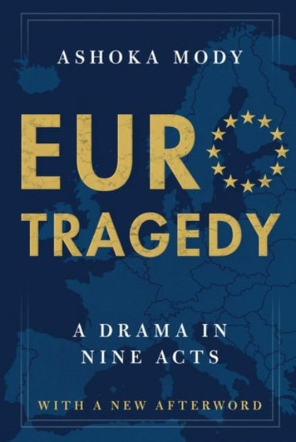 EuroTragedy : A Drama in Nine Acts - 9780190056322