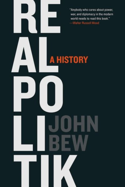 Realpolitik : A History - 9780190864330