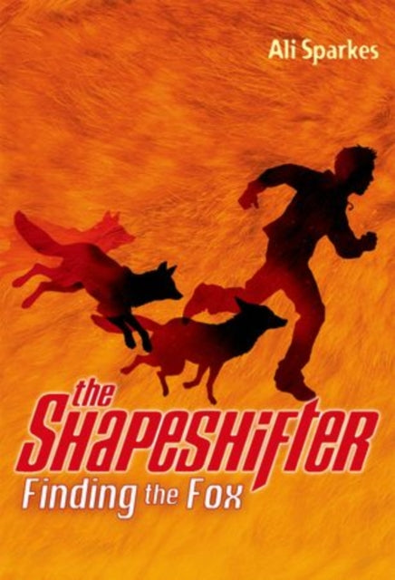 The Shapeshifter: Finding the Fox - 9780192746078