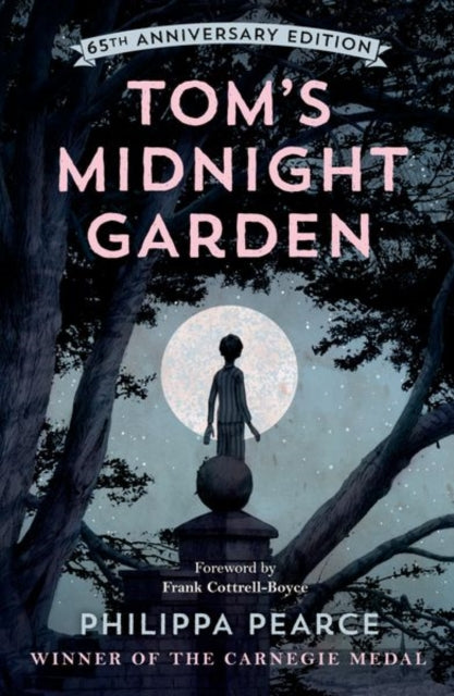 Tom's Midnight Garden 65th Anniversary Edition - 9780192788757