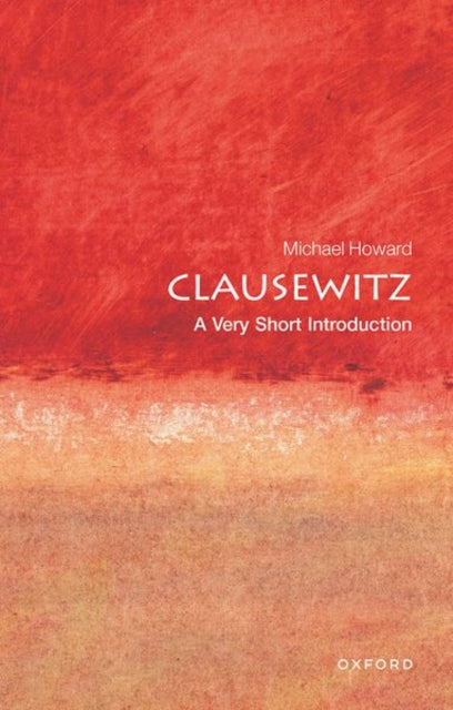 Clausewitz: A Very Short Introduction - 9780192802576