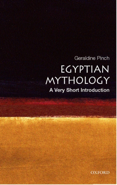 Egyptian Myth: A Very Short Introduction - 9780192803467