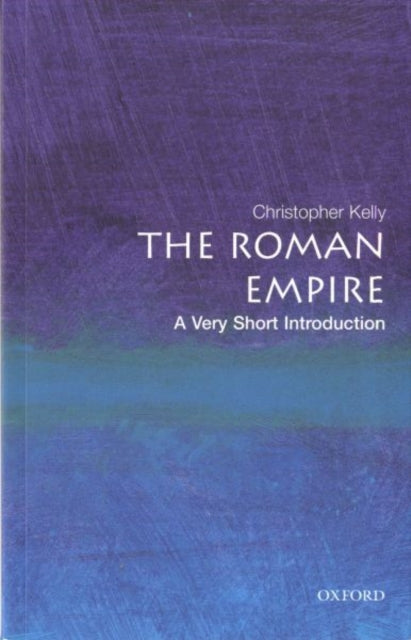 The Roman Empire: A Very Short Introduction - 9780192803917