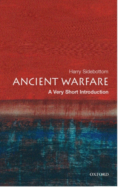 Ancient Warfare: A Very Short Introduction - 9780192804709