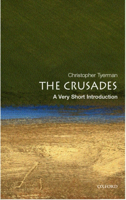 The Crusades: A Very Short Introduction - 9780192806550