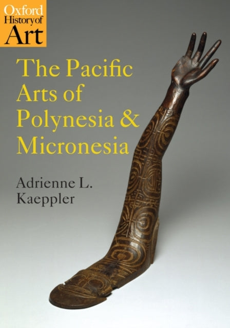 The Pacific Arts of Polynesia and Micronesia - 9780192842381