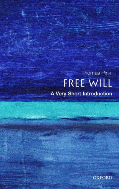 Free Will: A Very Short Introduction - 9780192853585