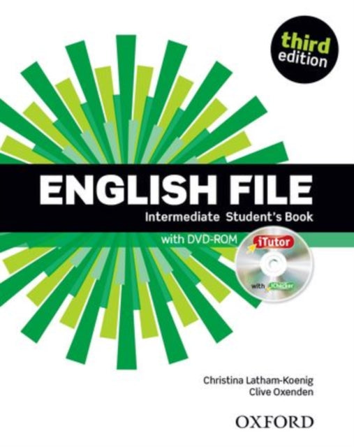 English File third edition: Intermediate: Student's Book with iTutor : The best way to get your students talking - 9780194597104