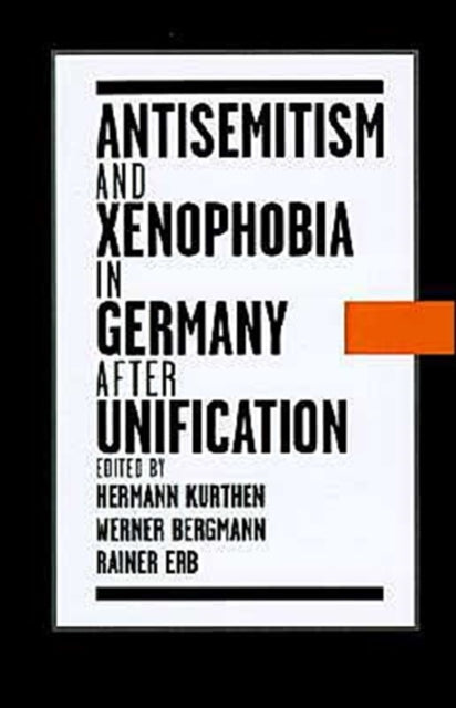 Antisemitism and Xenophobia in Germany after Unification - 9780195110104