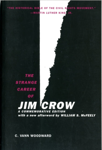 The Strange Career of Jim Crow : A Commemorative Edition with a new afterword by William S. McFeely - 9780195146905