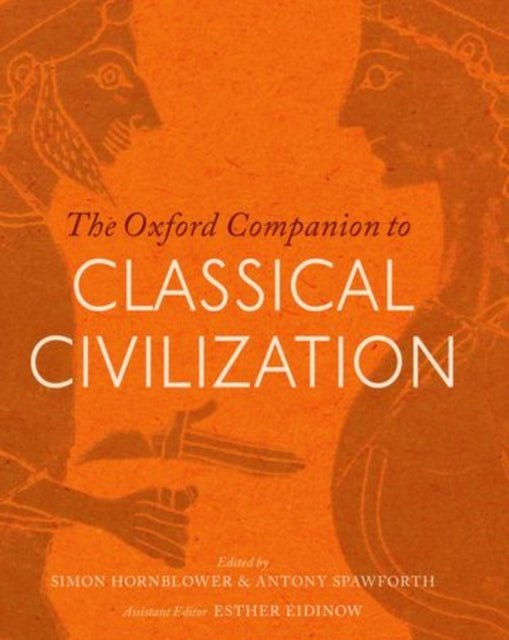 The Oxford Companion to Classical Civilization - 9780198706779