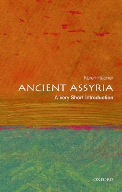 Ancient Assyria: A Very Short Introduction - 9780198715900