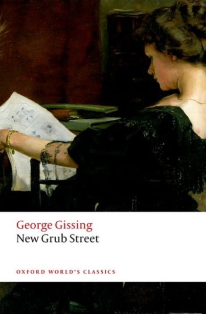 New Grub Street - 9780198729181