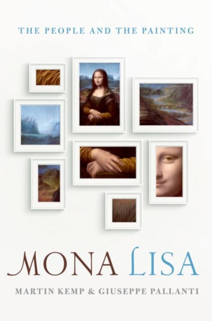 Mona Lisa : The People and the Painting - 9780198749905