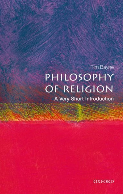 Philosophy of Religion: A Very Short Introduction - 9780198754961