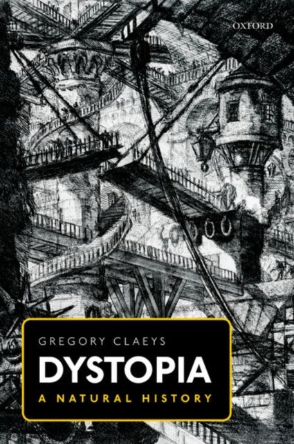 Dystopia : A Natural History - 9780198820475